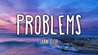 problems iann dior lyrics|iann dior .